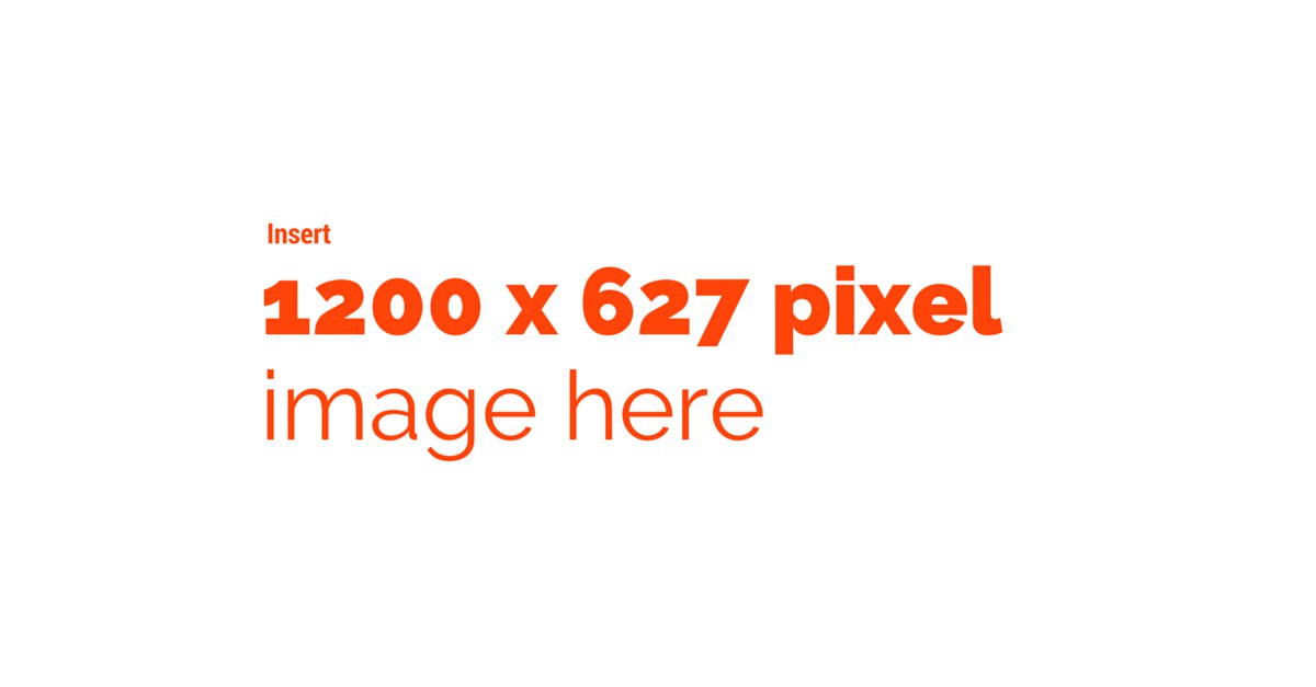 insert-1200-x-627-pixel-image-here